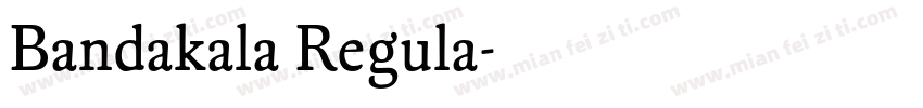 Bandakala Regula字体转换